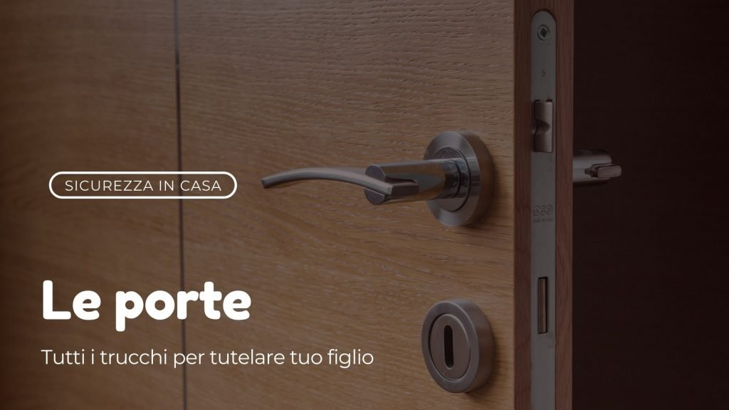 sicurezza bambino in casa: le porte